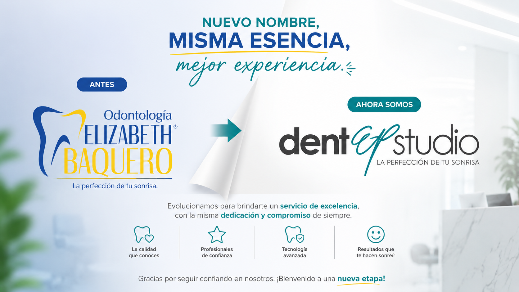 Nuevo nombre, misma esencia, mejor experiencia. Odontología Elizabeth Baquero ahora es dentEP studio — La perfección de tu sonrisa